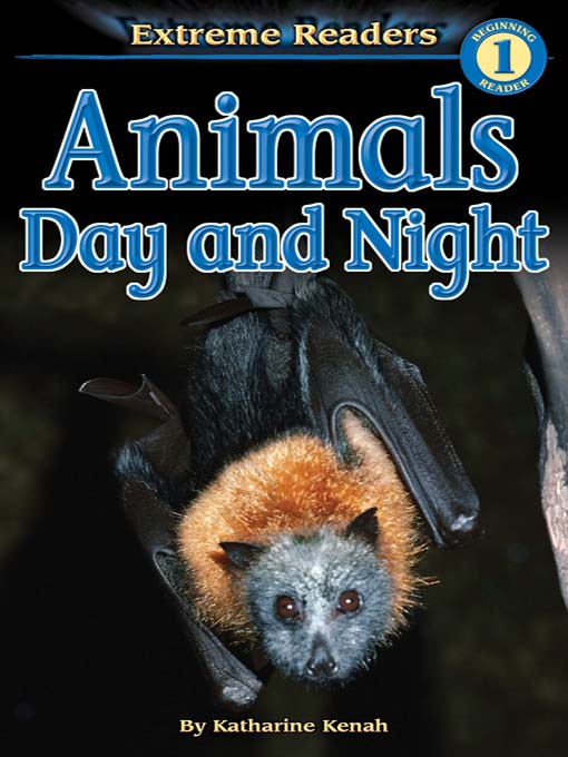 Title details for Animals Day and Night by Katharine Kenah - Available